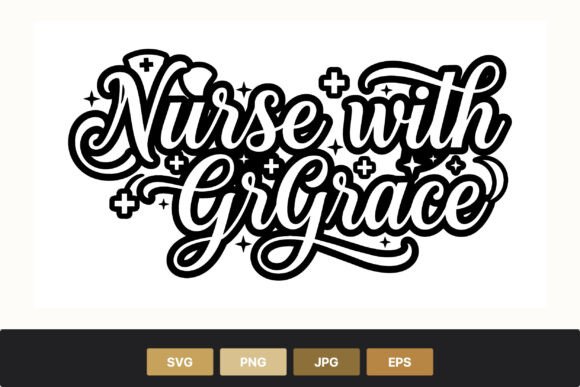 Nurse with Grace Calligraphy Script